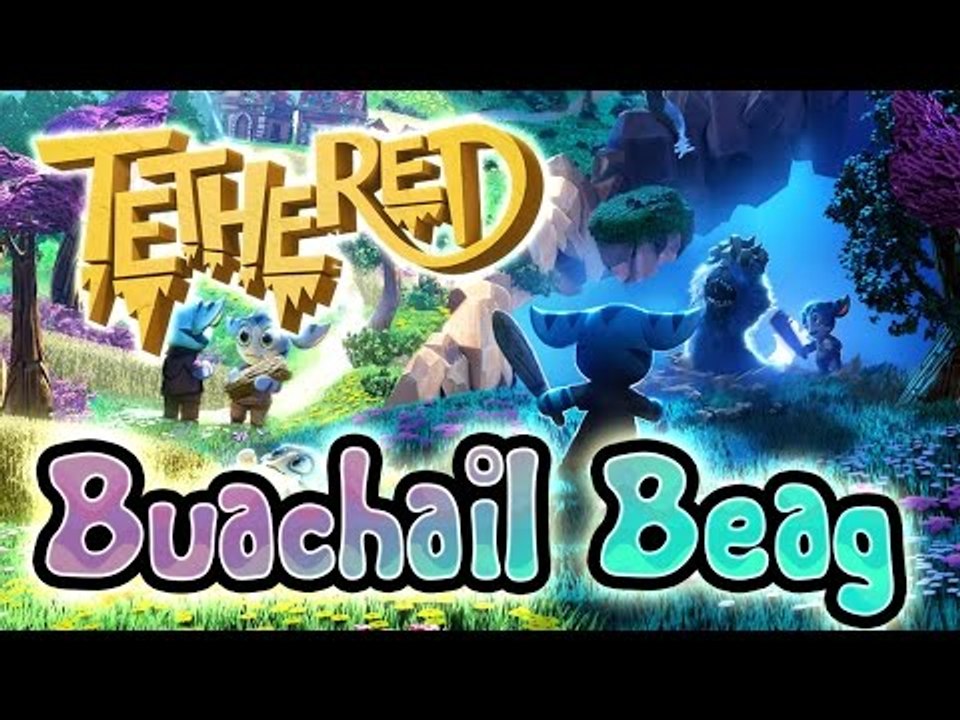 Tethered Gameplay Part 2 (PS4 Playstation VR) Level III - Buachail Beag
