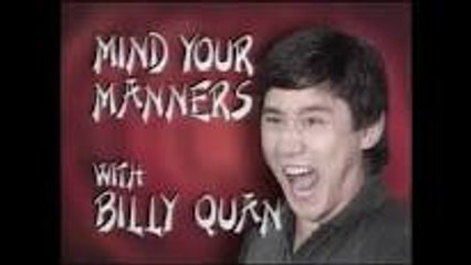Comedy | Billy Quan: Mind Your Manners | Bruce Lee Spoof