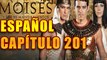 Capitulo 201 Moisés y Los 10 Mandamientos idioma español Latino full HD
