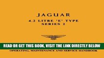 [FREE] EBOOK Jaguar 4.2 Litre E-Type Series 2 Owner s Handbook (Official Owners  Handbooks) BEST