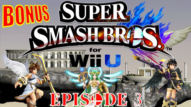 Let's play Super Smash Bros for Wii U avec MarioandOlimar - Épisode 03 - BONUS - Fiches des persos par l'équipe de Kid Icarus