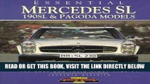 [READ] EBOOK Essential Mercedes-Benz Sl: 190Sl   Pagoda Models : The Cars and Their Story 1955-71