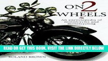 [FREE] EBOOK On Two Wheels: An Encyclopedia of Motorcycles and Motorcycling ONLINE COLLECTION