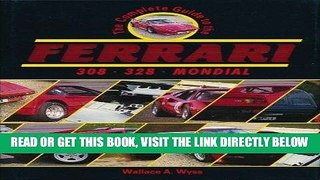 [FREE] EBOOK The Complete Guide to the Ferrari 308/328/Mondial BEST COLLECTION