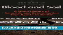 Read Now Blood and Soil: A World History of Genocide and Extermination from Sparta to Darfur PDF