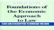 Ebook Foundations of the Economic Approach to Law (Interdisciplinary Readers in Law Series) Free