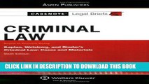 [Ebook] Casenote Legal Briefs: Criminal Law: Keyed to Kaplan, Weisberg, and Binder s Criminal Law,