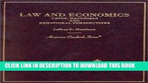 Read Now Law and Economics: Cases, Materials and Behavioral Perspectives (American Casebook