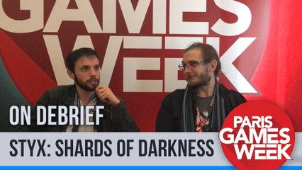 PGW16 | Nos impressions sur Styx: Shards of Darkness