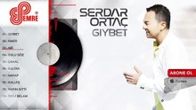 SERDAR ORTAÇ — ABİ