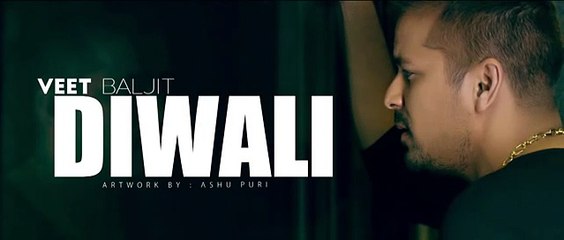 Veet Baljit -- Diwali -- Full Audio Song -- Latest Punjabi Song 2016
