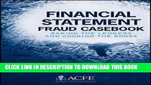 Best Seller Financial Statement Fraud Casebook: Baking the Ledgers and Cooking the Books Free