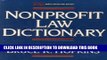 Best Seller Nonprofit Law Dictionary (Nonprofit Law, Finance   Management) Free Read