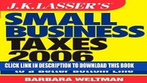 Ebook JK Lasser s Small Business Taxes 2006: Your Complete Guide to a Better Bottom Line Free Read