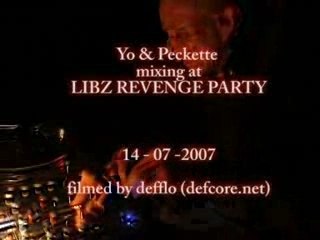 Yo & peckette mixing @ libz revenge Party