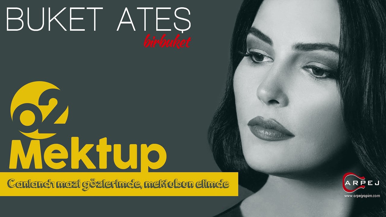 BUKET ATEŞ — MEKTUP