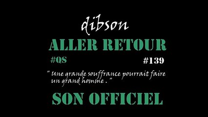 Dibson - Aller Retour (Son officiel)