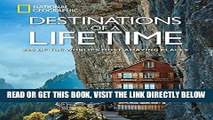 [EBOOK] DOWNLOAD Destinations of a Lifetime: 225 of the World s Most Amazing Places GET NOW