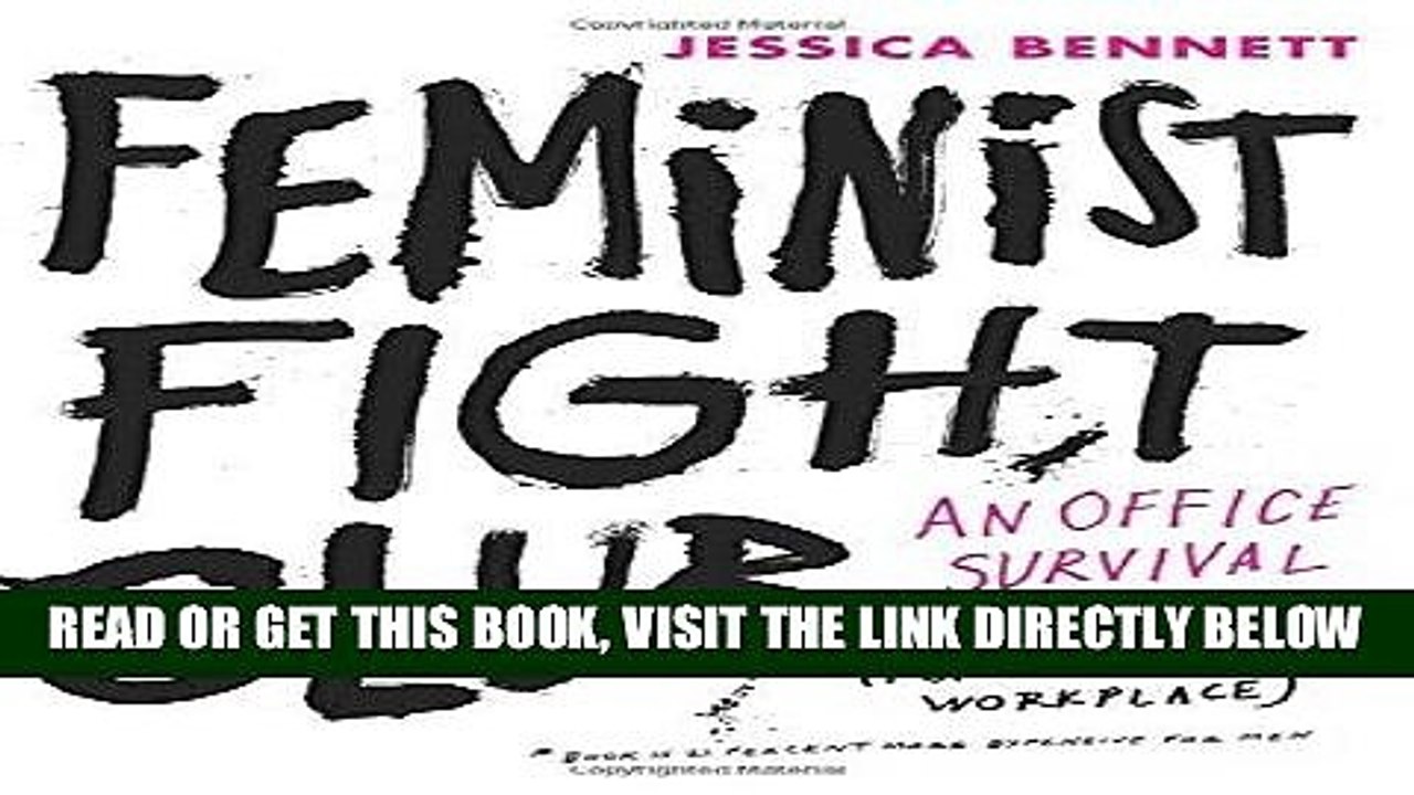 [EBOOK] DOWNLOAD Feminist Fight Club: An Office Survival Manual for a Sexist Workplace GET NOW