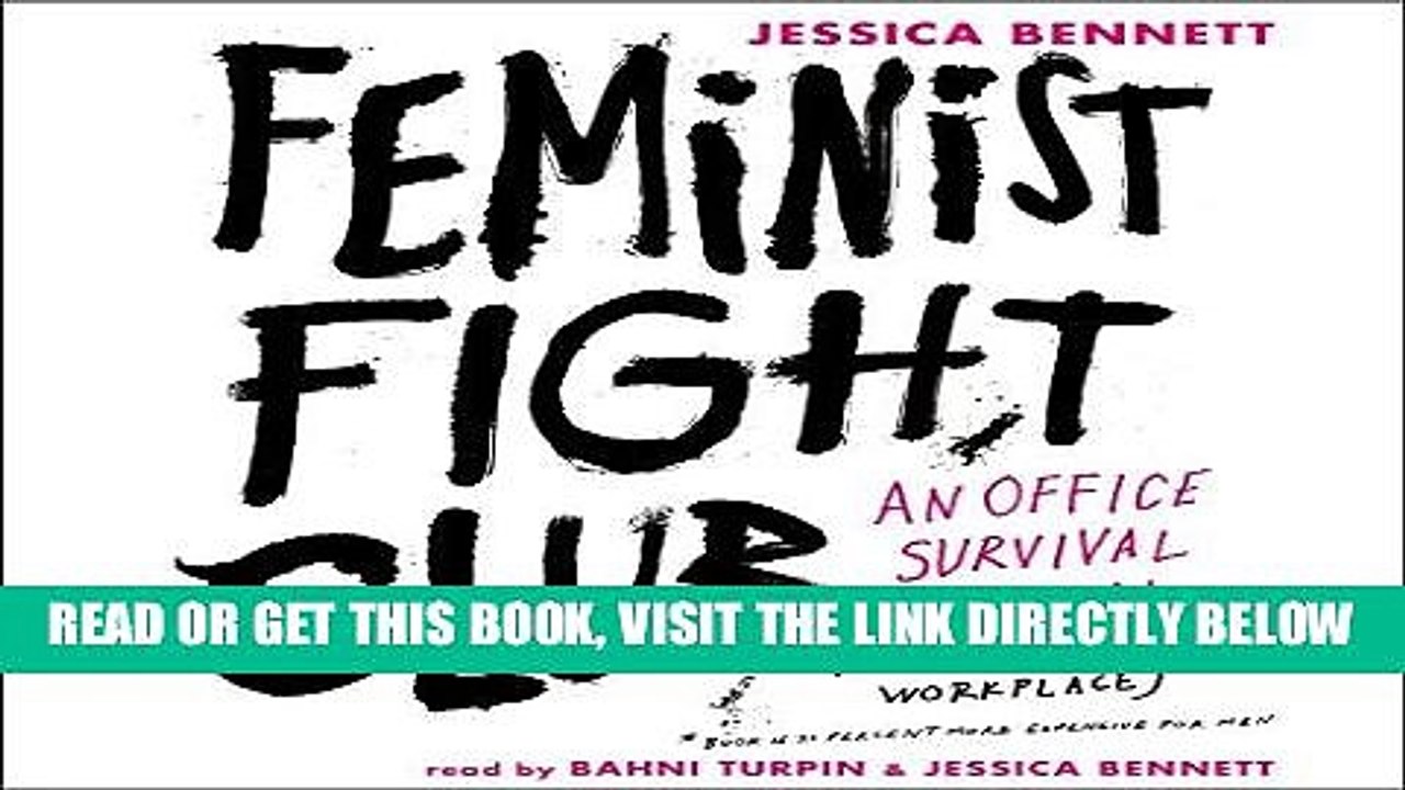 [EBOOK] DOWNLOAD Feminist Fight Club: An Office Survival Manual for a Sexist Workplace READ NOW