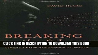 Best Seller Breaking the Silence: Toward a Black Male Feminist Criticism Free Read