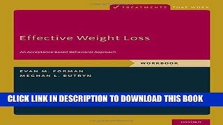 [PDF] Effective Weight Loss: An Acceptance-Based Behavioral Approach, Workbook (Treatments That