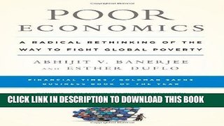 [PDF] Poor Economics: A Radical Rethinking of the Way to Fight Global Poverty Popular Online