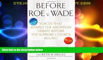 Big Deals  Before Roe v. Wade: Voices that Shaped the Abortion Debate Before the Supreme Court s