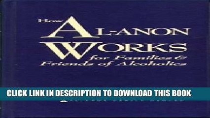 [Free Read] How Al-Anon Works for Families   Friends of Alcoholics Full Online