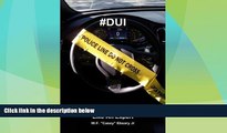 Big Deals  #Dui: The People s Guide to Fighting Like An Expert  Full Read Best Seller