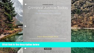 Big Deals  Criminal Justice Today: An Introductory Text for the 21st Century, Student Value