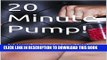 [READ] EBOOK 20 Minute Pump!: Vol 2: A How To Guide For Thicker Quads, Glutes, And Hams BEST