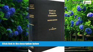 Big Deals  Civil law property coursebook: Louisiana legislation, jurisprudence and doctrine  Best