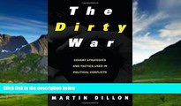 Books to Read  The Dirty War: Covert Strategies and Tactics Used in Political Conflicts  Best