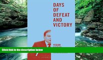 Books to Read  Days of Defeat and Victory (Jackson School Publications in International Studies)