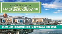 [READ] EBOOK Explorer s Guide Cape Cod, Martha s Vineyard,   Nantucket (11th Edition)  (Explorer s