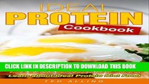 [FREE] EBOOK Ideal Protein Cookbook: 25 Ideas Ideal Protein Recipes to Reduce Weight and Build