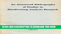 Best Seller An Annotated Bibliography of Studies in Handwriting Analysis Research Free Read