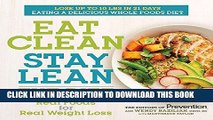[READ] EBOOK Eat Clean, Stay Lean: The Diet: Real Foods for Real Weight Loss BEST COLLECTION