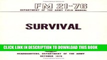 [DOWNLOAD] PDF US Army Survival Manual: FM 21-76 New BEST SELLER