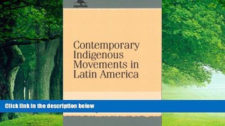 Books to Read  Contemporary Indigenous Movements in Latin America (Jaguar Books on Latin America)