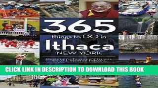[READ] EBOOK 365 Things to Do in Ithaca New York: Complete Insider s Guide to All Things Ithaca
