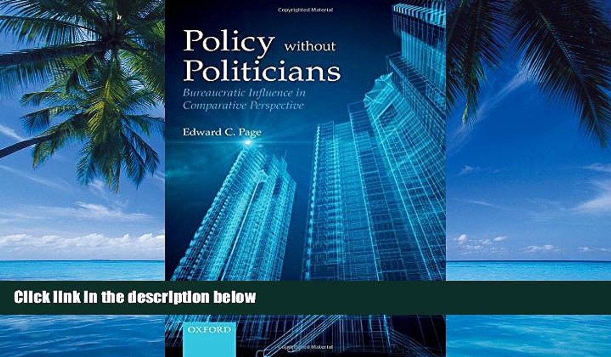 Big Deals  Policies Without Politicians: Bureaucratic Influence in Comparative Perspective  Full