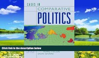 Big Deals  Cases in Comparative Politics (Third Edition)  Full Ebooks Most Wanted