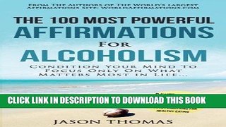 [READ] EBOOK Affirmation | The 100 Most Powerful Affirmations for Alcoholism | 2 Amazing