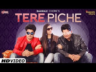 Tere Piche - Baawale Chore - Full Video - New Hindi Songs 2016 - Mubshar KashmiRi