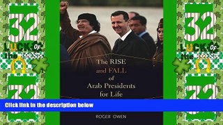 Big Deals  The Rise and Fall of Arab Presidents for Life: With a New Afterword  Full Read Best