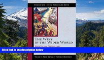 READ FULL  The West in the Wider World, Volume 1: From Antiquity to Early Modernity: Sources and