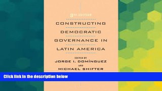 Must Have  Constructing Democratic Governance in Latin America (An Inter-American Dialogue Book)