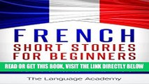 [FREE] EBOOK French: Short Stories For Beginners - 9 Captivating Short Stories to Learn French